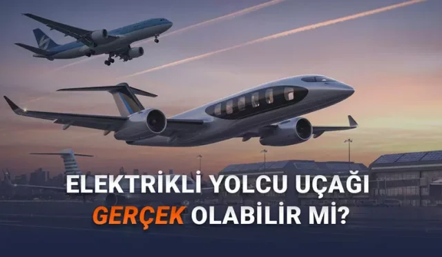 Bir Gün Elektrikli Bir Yolcu Uçağını Havada Görebilecek miyiz