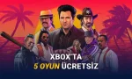 Bu Hafta Sonu Ücretsiz Olacak Xbox Oyunları Açıklandı