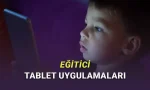 Çocuklar İçin En İyi Eğitici Tablet Uygulamaları