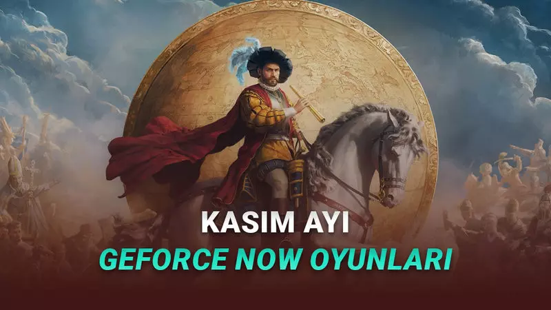 [Kasım 2025] GeForce NOW’a Eklenecek Yeni Oyunlar Açıklandı