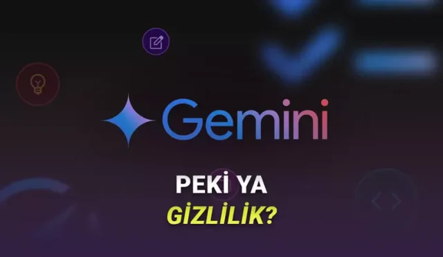 Gemini Artık E-postalarınızı, Belgelerinizi ve Sohbetlerinizi Görüp İnceleyebilecek