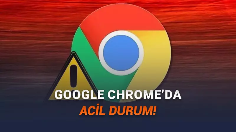 Google Chrome’da Kritik Güvenlik Açığı: Bu Güncellemeyi Hemen Yapın!