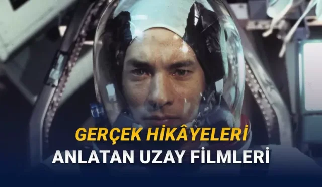 Mutlaka İzlemeniz Gereken Gerçek Hayattan Uyarlanmış Uzay Filmi
