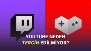 Oyuncular Canlı Yayın İçin Neden YouTube Gaming Yerine Hâlâ Twitch'i Tercih Ediyor