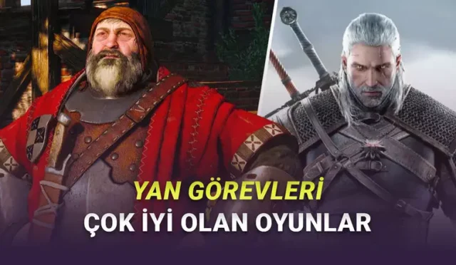 Saatlerce Başından Kalkamayacağınız, Yan Görevleri En Az Hikâyesi Kadar İyi Olan Oyunlar