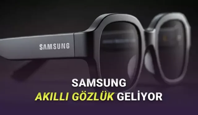 Samsung'un Günlük Kullanıma Uygun Akıllı Gözlüklerinin Özellikleri Ortaya Çıktı