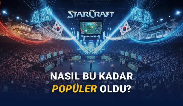 StarCraft Oyunu, Güney Kore’de Nasıl Taekwondo’yu Geçerek “Ulusal Spor” Hâline Geldi?