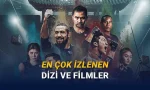 Türkiye'de Geçen Hafta En Çok İzlenen Dizi ve Filmler