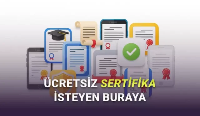 Ücretsiz Sertifika Alınabilen Uygulamalar