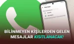 WhatsApp'a Tanımadığınız Numaralardan Gelen Mesajlar İçin Efsane Bir Özellik Geliyor