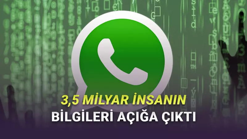 WhatsApp’ta 3,5 Milyar Kişinin Bilgilerini İfşa Eden Bir Güvenlik Açığı Keşfedildi