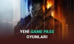 Xbox Game Pass’e Eklenecek Yeni Oyunlar Açıklandı