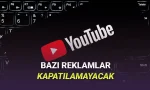 YouTube'a Kullanıcıları Çileden Çıkaracak Kapanmayan Reklamlar Geldi
