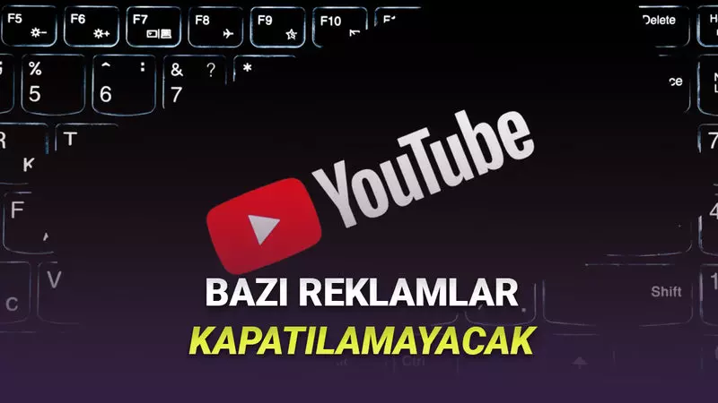 YouTube’a Kullanıcıları Çileden Çıkaracak Kapanmayan Reklamlar Geldi