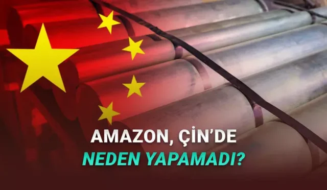 Amazon, Çin Pazarında Neden Başarısız Oldu