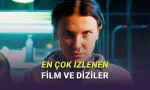 En Çok İzlenen Film ve Diziler