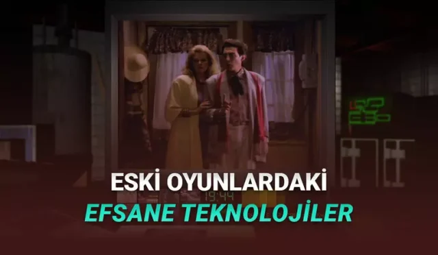 Zamanında Mucize Yaratmışlardı: Eski Oyunlarda Olup Bugün Kullanılmayan Efsane Teknolojiler
