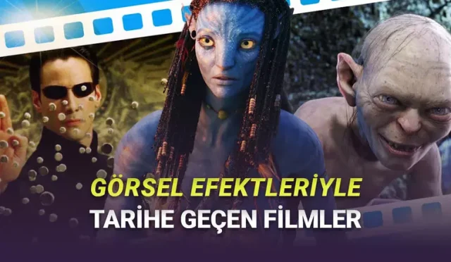 Bazı filmler, kullandığı görsel efekt teknolojileri sayesinde sinema sektöründe devrim yaratmayı başarmıştır. İşte tarihe geçen o filmler.