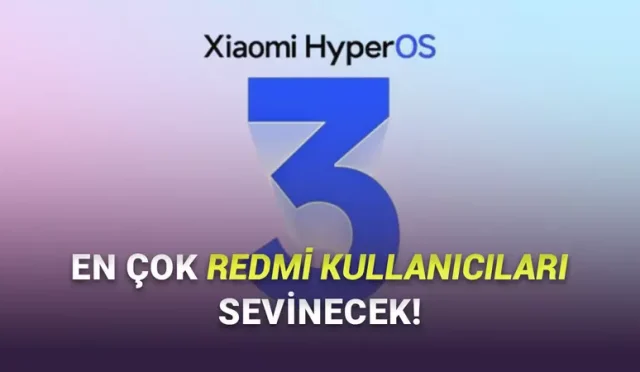 HyperOS 3 Güncellemesi Yayımladı