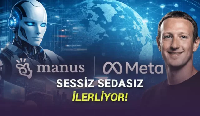 Manus nedir İşte Meta'nın Google ve OpenAI'ı köşeye sıkıştıran dev satın almanın detayları.