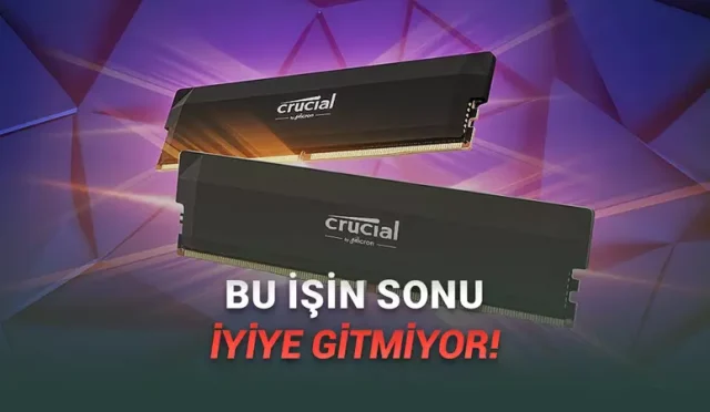 Micron, RAM Üretimini Bırakacağını Açıkladı