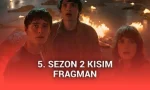 Netflix, Stranger Things’in 5. sezon 2. kısım fragmanını paylaştı.