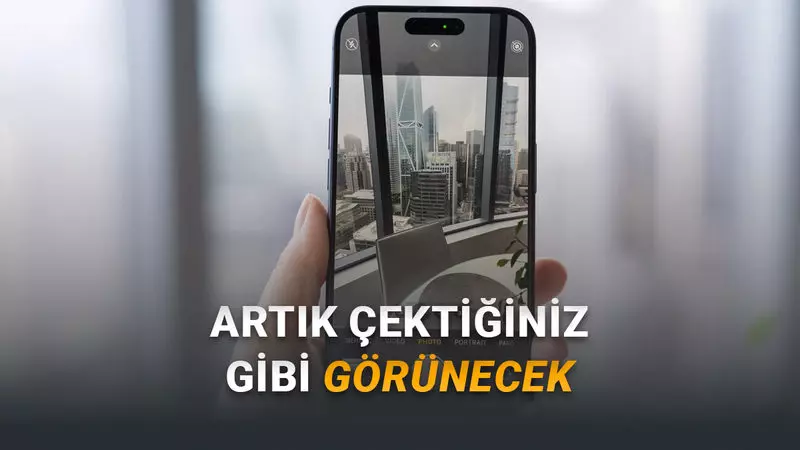 Phone'larda çektiğiniz fotoğrafların çekmeden önce gördüğünüz önizlemedeki gibi kalmasını sağlayacak iPhone ayarları