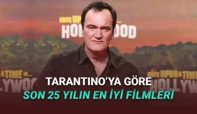 Quentin Tarantino, 21. Yüzyılın En İyi 20 Filmini Açıkladı (İzlemeyen Çok Şey Kaçırır)