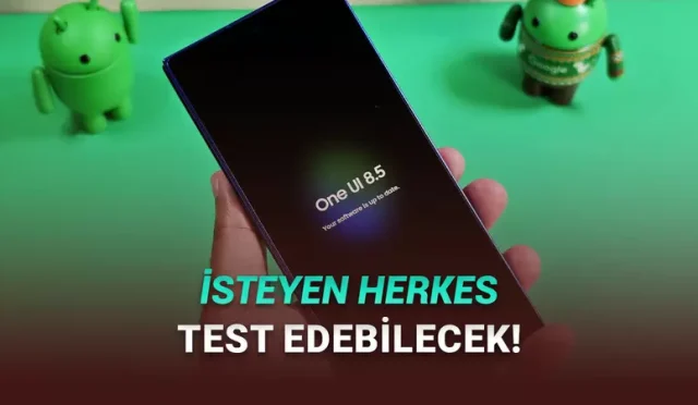 Samsung Telefonlar İçin One UI 8.5 Beta Sürümü Çıktı
