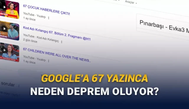 Google Arama Çubuğuna “67 Yazdığınızda Ekran Neden Sallandı?