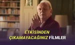 Bazı filmleri izledikten sonra günlerce etkisinden çıkamayabilirsiniz. Biz de bu tarzdaki filmleri sizler için derledik.