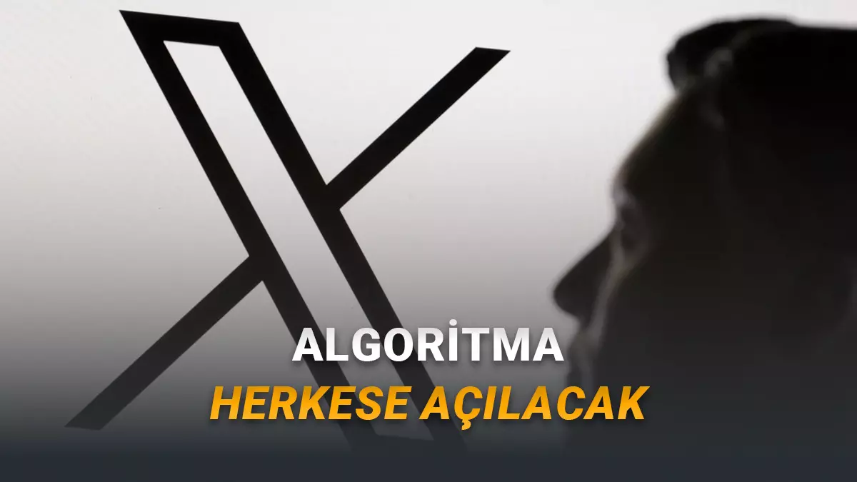 Elon Musk, X Algoritmasının Açık Kaynak Olarak Yayımlanacağını Açıkladı