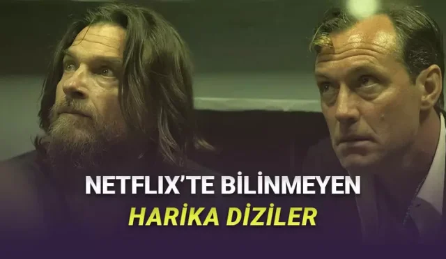 Netflix'te izleyebileceğiniz yeteri kadar ilgi görmeyen harika yapımlar.