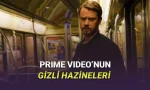Prime Video'da çoğu kullanıcının bilmediği bazı diziler