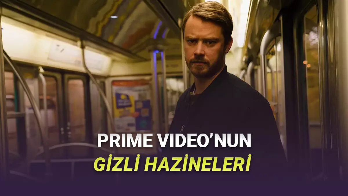 Prime Video'da çoğu kullanıcının bilmediği bazı diziler