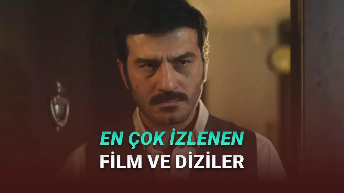 Türkiye'de 5-11 Ocak 2026 tarihleri arasında en çok izlenen film ve diziler