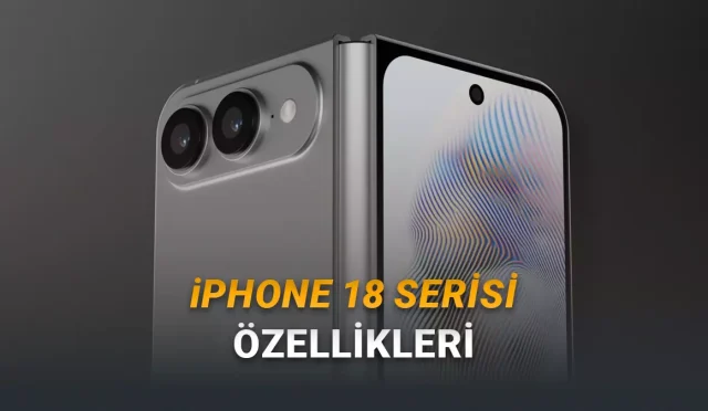Apple’ın bu yılın sonbahar aylarında görücüye çıkaracağı yeni iPhone 18 serisi modellerinin detaylı özellik listesi ortaya çıktı.